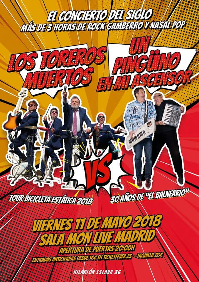 Un pinguino en mi ascensor y Los Toreros Muertos.Mon Live.11/05/18