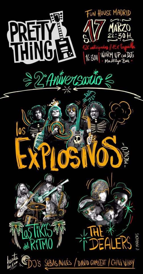 2º Aniversario Pretty Thing Club.Los Explosivos(Mex)/The Dealers/Los Tikis del Ritmo.17/03/18